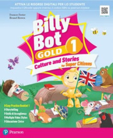 Billy bot. Gold. Billy bot. Gold. Culture and stories for super citizens. With Easy practice, Reader: The Canterville ghost. Per la Scuola elementare.