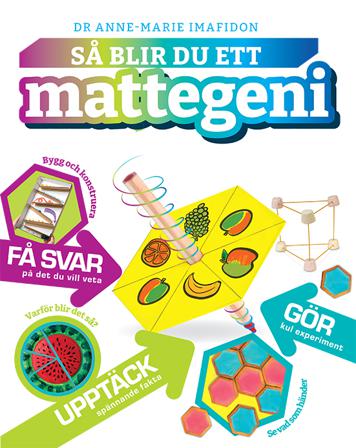 Så blir du ett mattegeni - Bok av Anne-Marie Imafidon - Inbunden