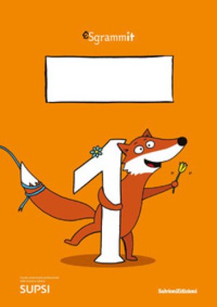 Sgrammit: quaderno arancione 1. Il testo espositivo e il testo argomentativo. Per la Scuola elementare Centro competenze didattica dell'italiano