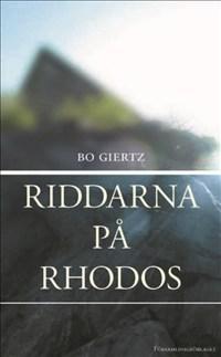 Riddarna på Rhodos - Bok av Bo Giertz - Pocket