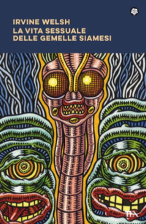 La vita sessuale delle gemelle siamesi Irvine Welsh
