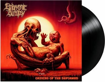 Origins of the deformed EMBRYONIC AUTOPSY