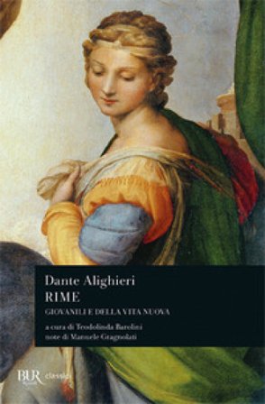 Rime. Giovanili e della «Vita Nova» Dante Alighieri