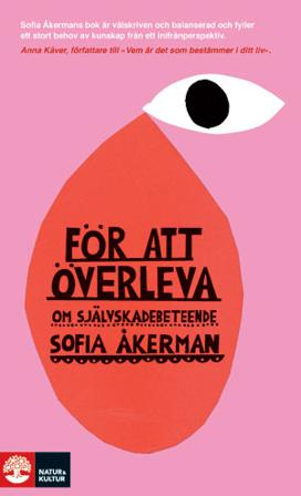 För att överleva - Bok av Sofia Åkerman - Pocket