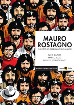 Mauro Rostagno. Prove tecniche per un mondo migliore. Nuova ediz. Nicolò Blunda