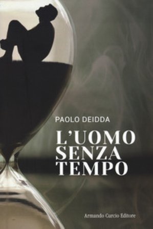 L'uomo senza tempo Paolo Deidda