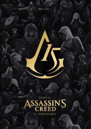 L'arte di Assassin's Creed. 15o anniversario