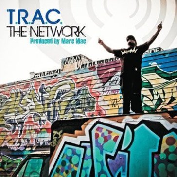 The network - produced by marc mac T.R.A.C.