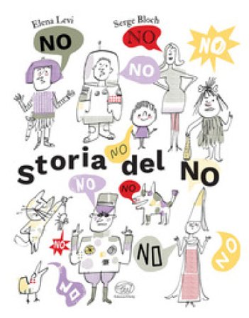 Storia del no. Ediz. a colori Elena Levi