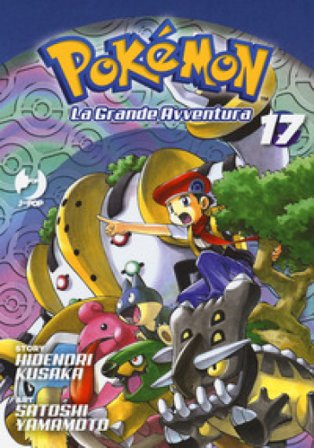 Pokémon. La grande avventura. Vol. 17 Hidenori Kusaka