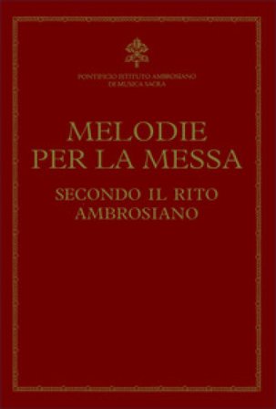 Melodie per la messa secondo il rito ambrosiano