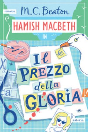 Il prezzo della gloria. I casi di Hamish Macbeth M. C. Beaton