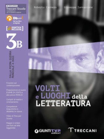 Volti e luoghi della letteratura. Per le Scuole superiori. Con e-book. Con espansione online. Vol. 3B Roberto Carnero