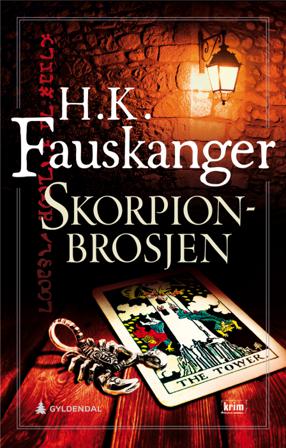 Skorpionbrosjen - Bok av H. K. Fauskanger - Hardback