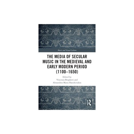 The Media of Secular Music in the Medieval and Early Modern Period (1100–1650) (häftad, eng)