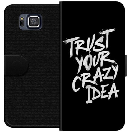 Samsung Galaxy Alpha Lommeboketui Kontrasterende svart-hvitt tekstdesign med budskapet "Trust Your Crazy Idea" i kraftfull penselstil som inspirerer m