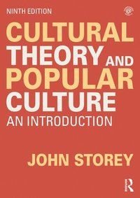 Cultural Theory and Popular Culture, ISBN: 9780367820602