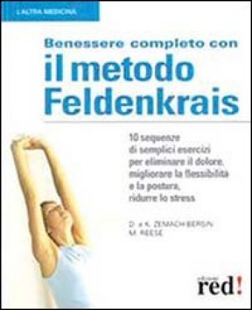 Benessere completo con il metodo Feldenkrais David Zemach-Bersin