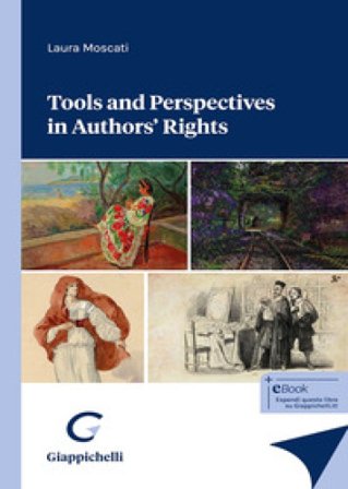 Tools and perspectives in authors' rights Laura Moscati