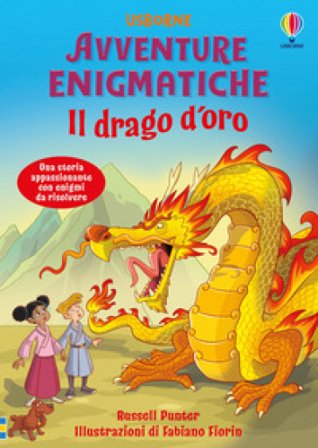 Il drago d'oro. Ediz. a colori Russell Punter