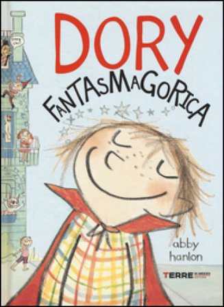 Dory fantasmagorica. Ediz. illustrata Abby Hanlon