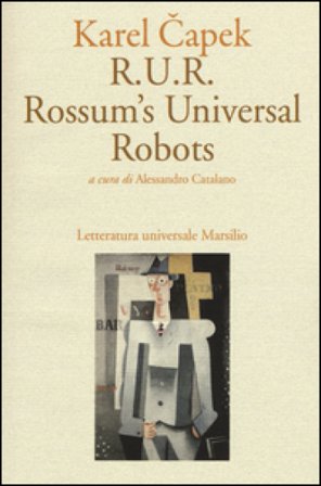 R.U.R. Rossum's Universal Robots Karel Capek