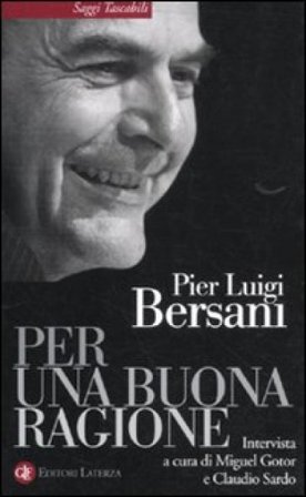 Per una buona ragione Pier Luigi Bersani