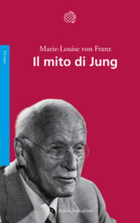 Il mito di Jung Marie-Louise Von Franz