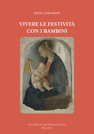 Vivere le festività con i bambini Irène Johanson