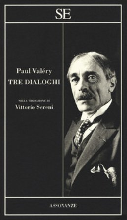 Tre dialoghi Paul Valéry