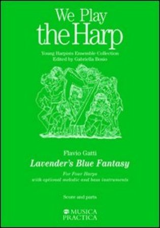 Lavander's Blue Fantasy. For Four Harps. With optional melodic and bass instruments Flavio Gatti