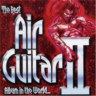 Best air guitar album v.2 AA.VV. Artisti Vari