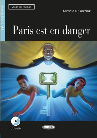 Paris est en danger. Con CD Audio Nicolas Gerrier