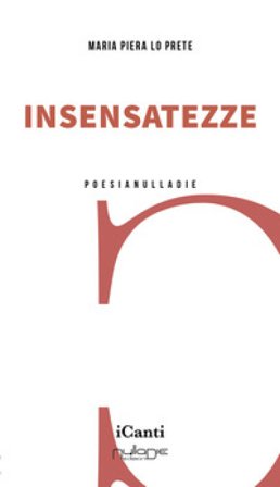 Insensatezze Maria Piera Lo Prete