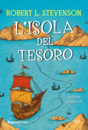 L'isola del tesoro. Ediz. integrale Robert Louis Stevenson