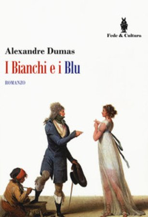 I bianchi e i blu Alexandre Dumas