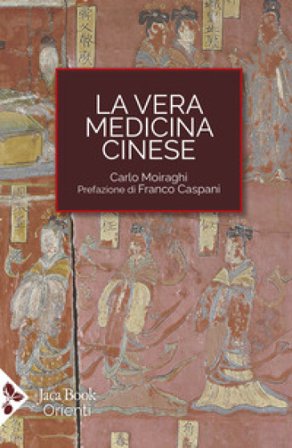 La vera medicina cinese Carlo Moiraghi