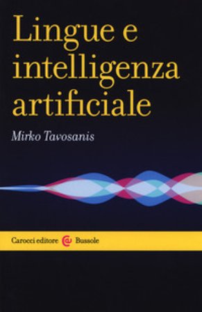 Lingue e intelligenza artificiale Mirko Tavosanis