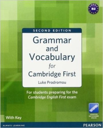Grammar & vocabulary for Cambridge first. Student's book. With key. Per le Scuole superiori. Con CD Audio. Con espansione online NA