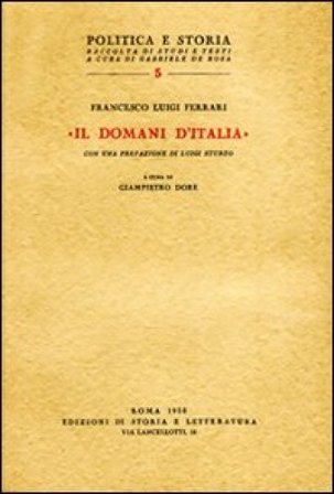 «Il Domani d'Italia» e altri scritti del primo dopoguerra (1919-1926) Francesco L. Ferrari
