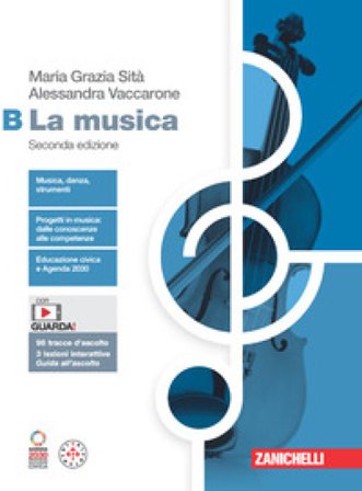 La musica. Per le Scuole superiori. Con espansione online. Vol. B Maria Grazia Sità
