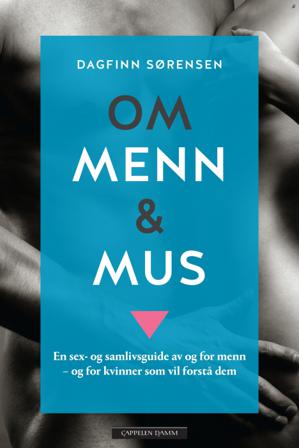 Om menn og mus - Bok av Dagfinn Sørensen - Hardback