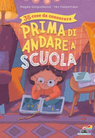 35 cose da conoscere prima di andare a scuola Magda N. Garguláková