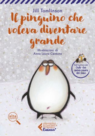 Il pinguino che voleva diventare grande. Ediz. ad alta leggibilità Jill Tomlinson