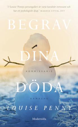 Begrav dina döda - Bok av Louise Penny - Pocket