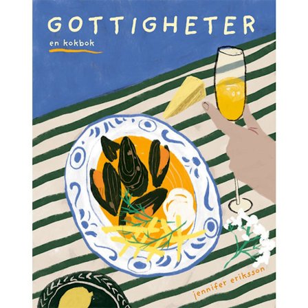 Gottigheter : en kokbok (inbunden)