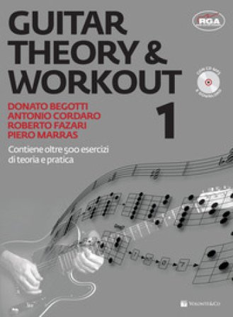 Guitar theory & workout. Con CD Audio. Con File audio per il download. Vol. 1 Donato Begotti