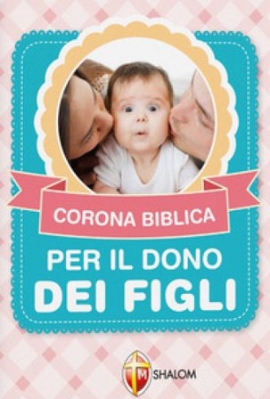 Corona biblica per il dono dei figli M. Grazia Pinna