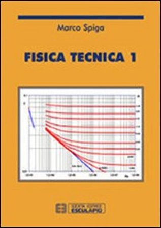 Fisica tecnica. Vol. 1 Marco Spiga