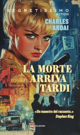 La morte arriva tardi Charles Ardai
